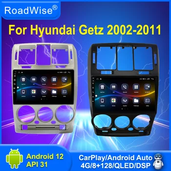 8 + 256 Android 12 Автомагнитола Для Hyundai Getz LHD RHD 2002-2011 Мультимедиа 4G Wifi Navi GPS DVD 2 DIN Carplay Авторадио Стерео