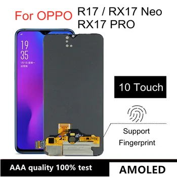 AMOLED Для OPPO RX17 Neo RX17PRO ЖК-дисплей с Сенсорным экраном, Дигитайзер, Замена Для OPPO R17 RX17 Pro CPH1893 LCD