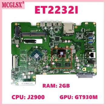 ET2232I с процессором J2900 2 ГБ оперативной памяти GT930M-V1G Материнская плата Для Asus ET2232I Материнская плата DDR3 Полностью протестирована в порядке