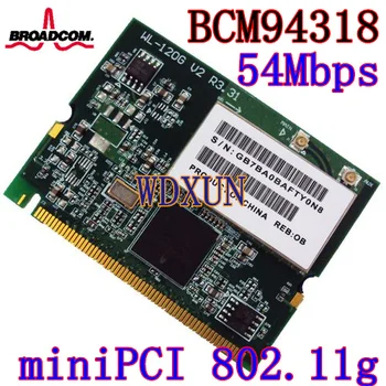 Беспроводная карта Broadcom 4318 MINI PCI 54M 802.11b/g для Dell Precision M20 M50 M60 M70 Latitude D400 D505 D410 110L