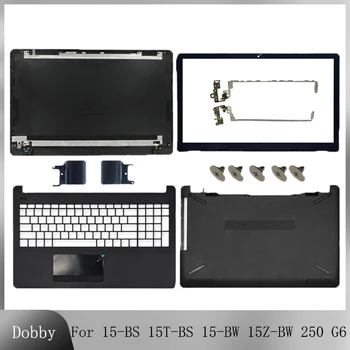 Для HP 15-BS 15T-BS 15-BW 15Z-BW 250 G6 255 G6 TPN-C129 Новый ЖК-дисплей для ноутбука Задняя крышка/Передняя панель/Упор для рук/Нижний корпус/ЖК-петли