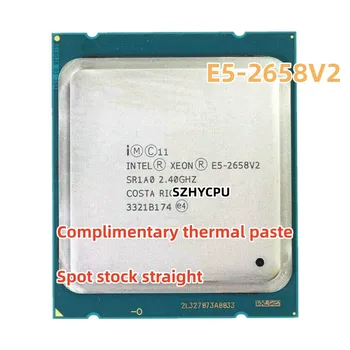 Используемый процессор Intel Xeon E5 2658 V2 E5 2658V2 2,4 ГГц 10-Ядерный процессор 25 МБ LGA 2011 95 Вт