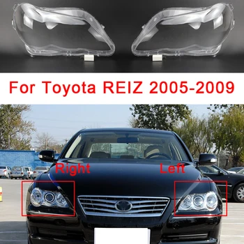Крышка передней фары автомобиля, Абажур для объектива, стекло для Toyota Reiz 2005 2006 2007 2008 2009, Прозрачная оболочка, Замена оригинального объектива